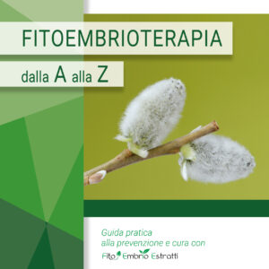 Fitoembrioterapia dalla A alla Z
